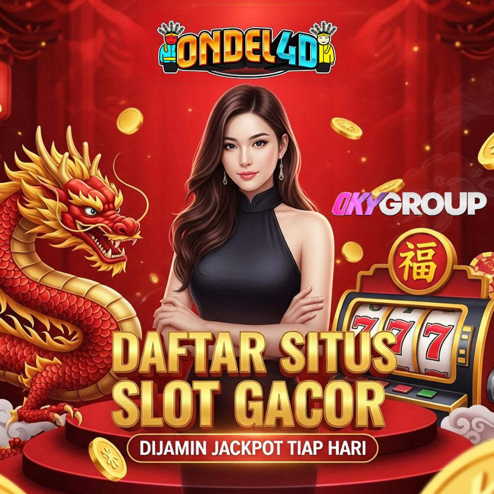 Daftar Ondel4D Situs Slot Gacor Dijamin Jackpot